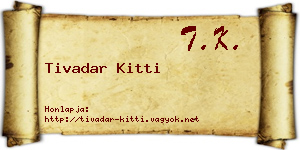 Tivadar Kitti névjegykártya